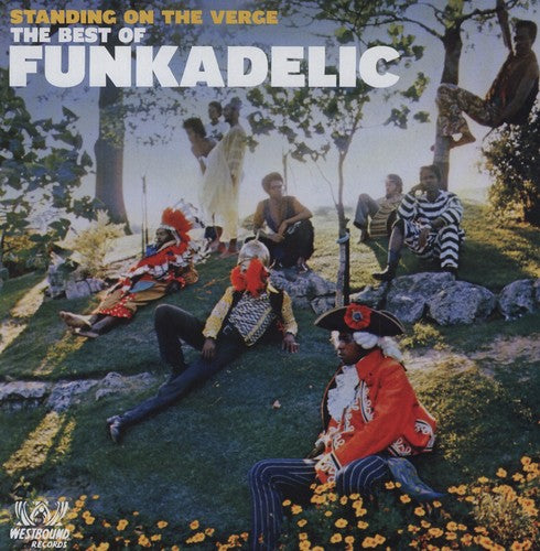 Funkadelic - Standing on the Verge: The Best of Funkadelic [United Kingdom - Import]