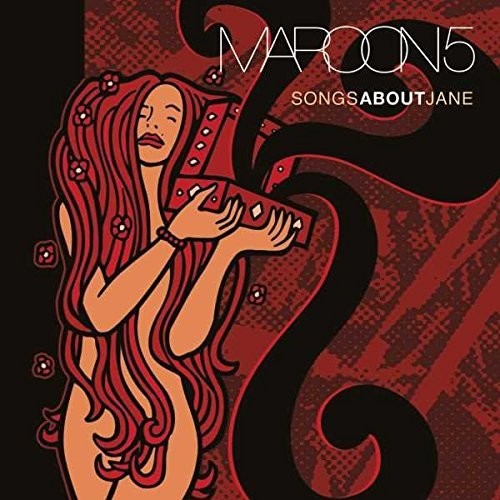 Maroon5 - Songs About Jane