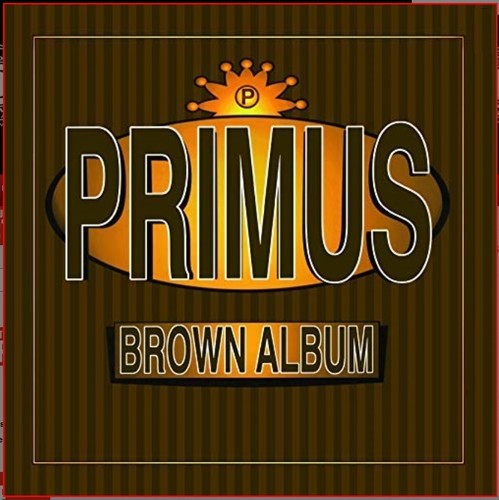 Primus - Brown Album