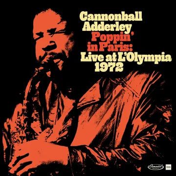 Cannonball Adderley - Poppin' In Paris: Live At L'Olympia 1972 (RSD24)