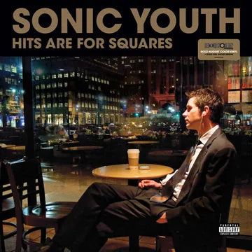 Sonic Youth - Hits Are For Squares (RSD24)