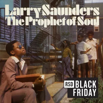 Larry Saunders - The Prophet of Soul Stranger (BFRSD24)