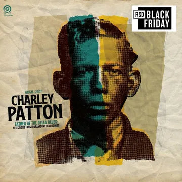 Charley Patton - The Father of Delta Blues: Selections from Paramount Recordings (BFRSD24)