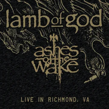 Lamb Of God - Ashes of the Wake Live (BFRSD24)