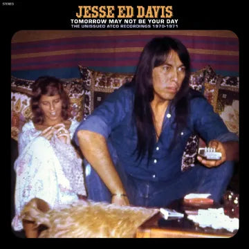 Jesse Ed Davis - Tomorrow May Not Be Your Day--The Unissued Atco Recordings 1970-1971 (BFRSD24)