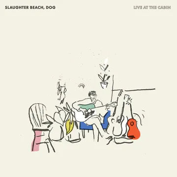 Slaughter Beach, Dog - Live At The Cabin (BFRSD24)