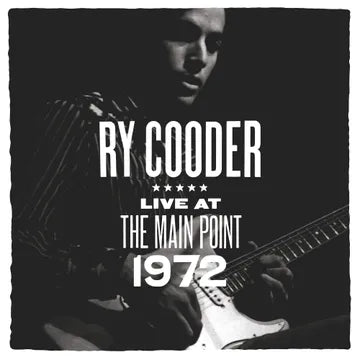 Ry Cooder - Live At The Main Point 1972 (RSD25)