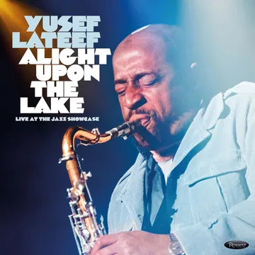 Yusef Lateef - Alight Upon the Lake: Live at the Jazz Showcase (RSD26)