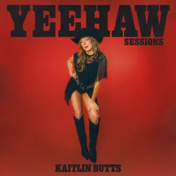 Kaitlin Butts - Yeehaw Sessions (RSD26)
