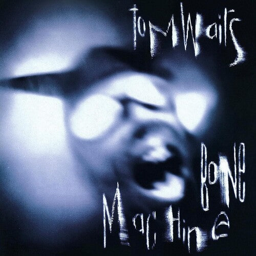 Tom Waits - Bone Machine (2023 Reissue/ Remaster)
