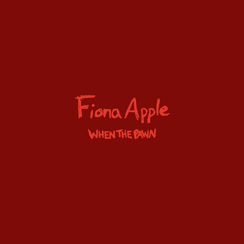 Fiona Apple - When The Pawn