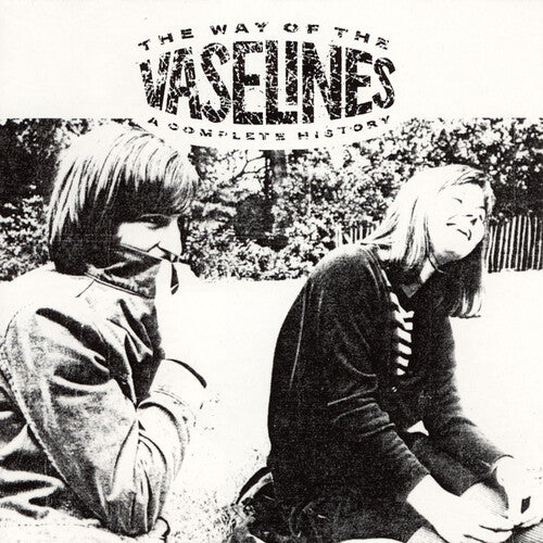 The Vaselines - The Way of the Vaselines (Loser Edition)