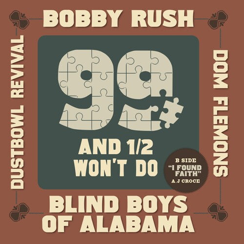 Bobby Rush, Blind Boys Of Alabama, Don Flemons, Dustbowl Revival - 99 And A 1/ 2 Won&#39;t Do (RSD24)