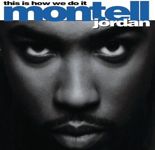 Montell Jordan - This Is How We Do It