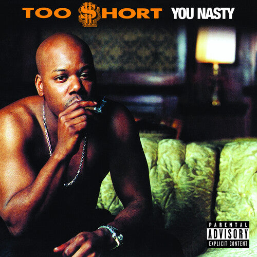 Too $hort - You Nasty