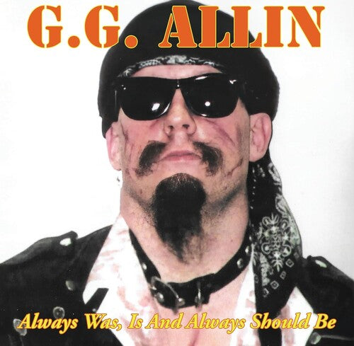 G.G. Allin - Always Was, Is and Always Should Be (Sun Flare Vinyl)
