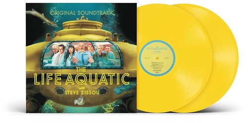 OST - The Life Aquatic With Steve Zissou O.S.T. [Canary Yellow 2 LP]