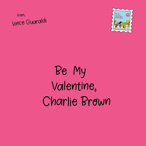 Vince Guaraldi - Be My Valentine, Charlie Brown (Original Soundtrack) (Indie Exclusive - Red Vinyl Heart Shape 45 RPM)