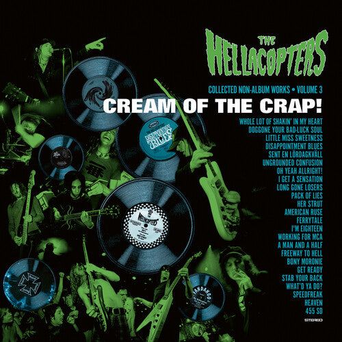 The Hellacopters - Cream of the Crap Collected Non-Album Works Vol 3 (Green Vinyl w/Poster)