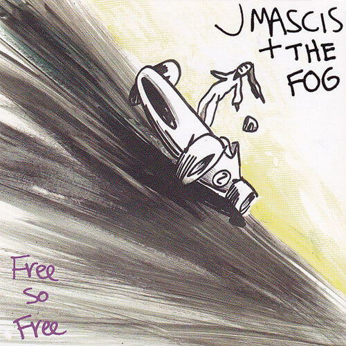 J Mascis + The Fog - Feel So Free