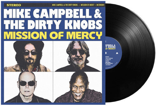Mike Campbell &amp; The Dirty Knobs - Mission Of Mercy