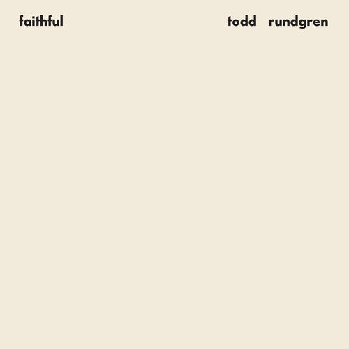 Todd Rundgren - Faithful (Rhino Reserve)