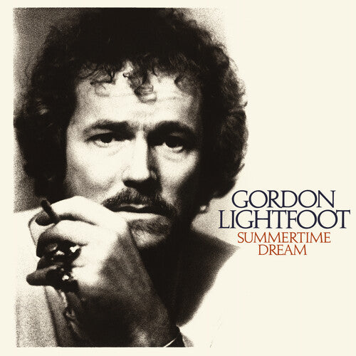 Gordon Lightfoot - Summertime Dream (Rhino Reserve)