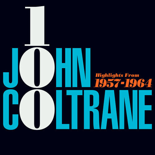 John Coltrane - 100: Highlights From 1957 - 1967