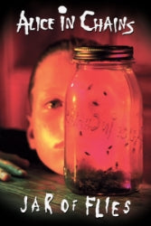 Alice In Chains - Jar Of Flies - 24x36 Poster