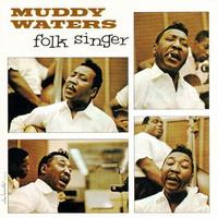 Muddy Waters - Folk Singer (Chess Records 75th Anniversary Series)