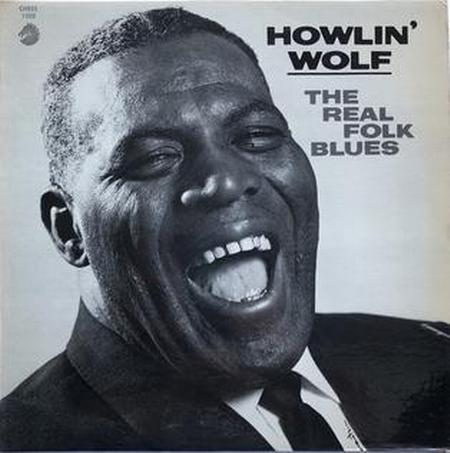 Howlin' Wolf - The Real Folk Blues  (Mono) (Chess Records 75 Acoustic Sounds Series)