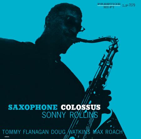 Sonny Rollins - Saxophone Colossus (Analogue Productions Prestige Mono Series 180 Gram LP)