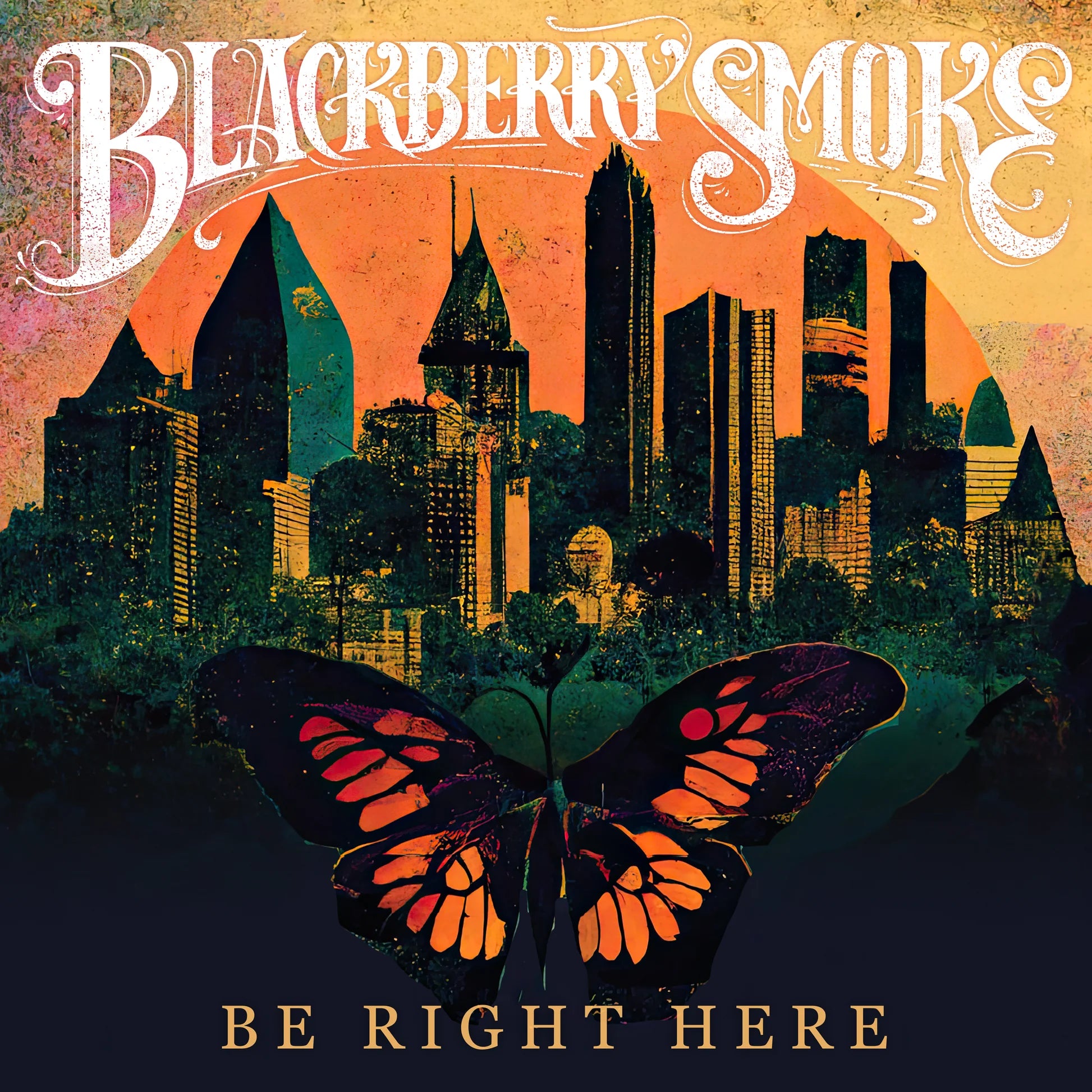 Blackberry Smoke - Be Right Here (Monarch Vinyl)