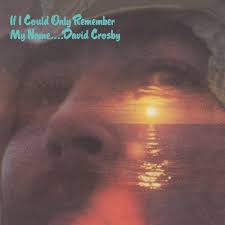 David Crosby - If I Could Only Remember By name