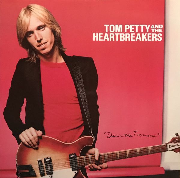 Tom Petty & The Heartbreakers - Damn The Torpedos