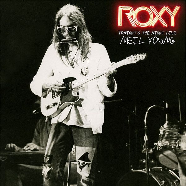 Neil Young - Roxy Tonight Live