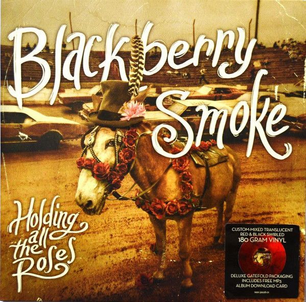 Blackberry Smoke - Holding All The Roses