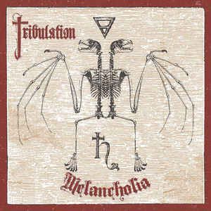 Tribulation - Meloncholia