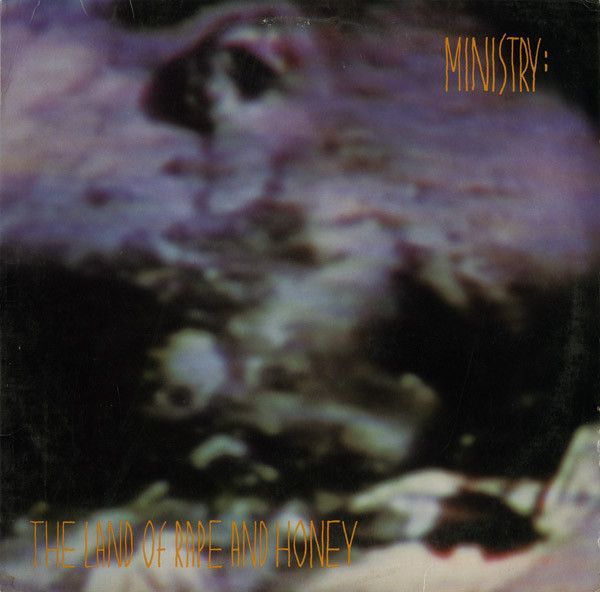 Ministry - Land Of Rape &amp; Honey