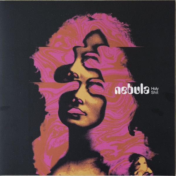 Nebula - Holy Shit (DLX ED)