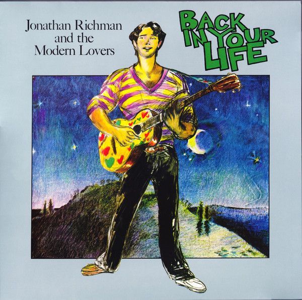 Jonathan Richman - Back In Your Life