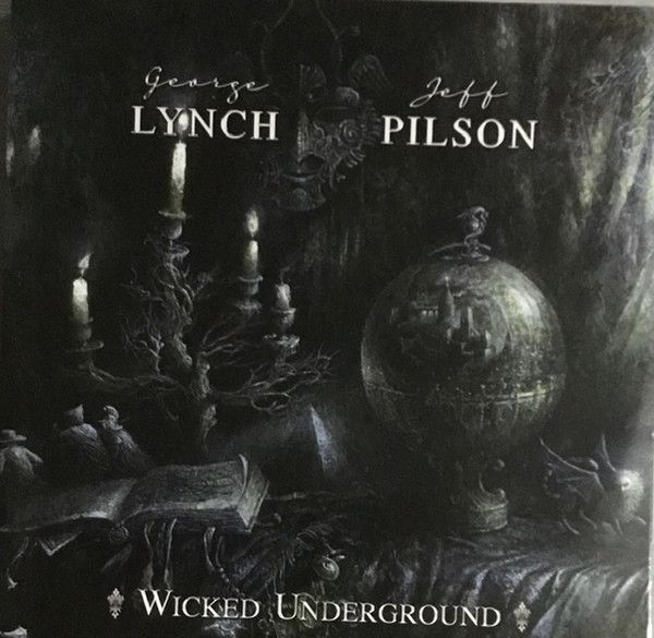 George Lynch &amp; Jeff Pilson - Wicked Underground