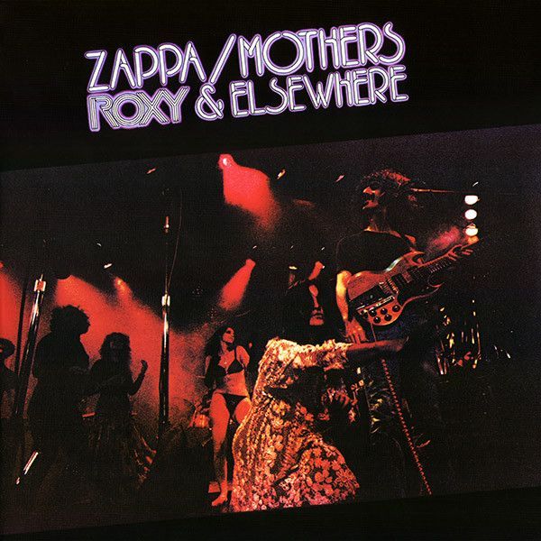 Frank Zappa - Roxy & Elsewhere