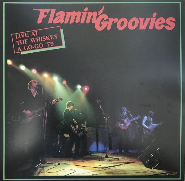 Flamin Groovies - Live At The Whiskey A Go Go