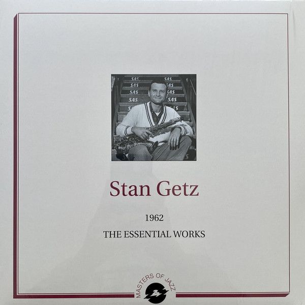 Stan Getz -Essential Works 1962