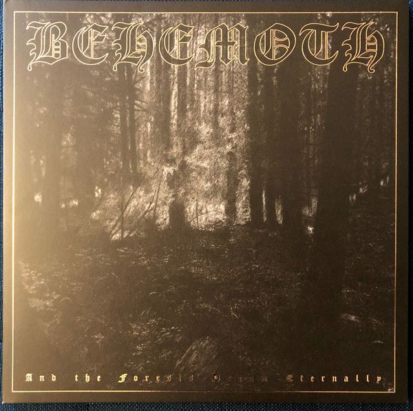 Behemoth - Forests Dream Eternally