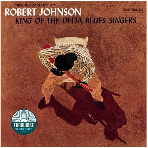 Robert Johnson - King Of The Del
