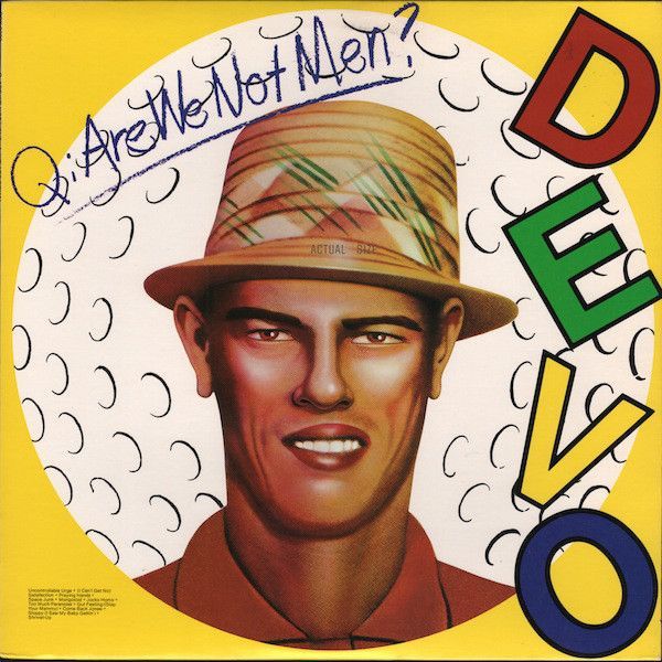 Devo - Q: Are We Not Men A: We Are Devo