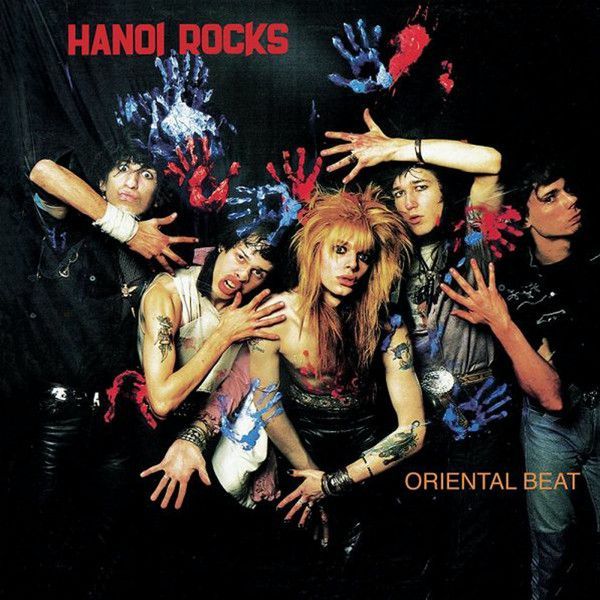 Hanoi Rocks - Oriental Beat