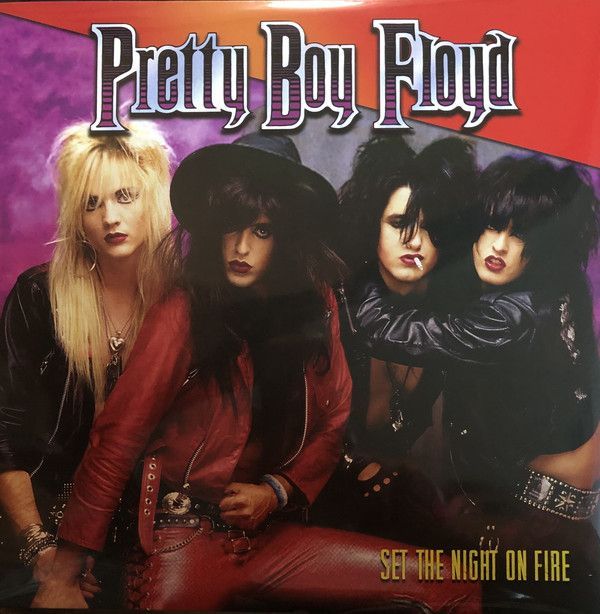 Pretty Boy Floyd - Set The Night On Fire